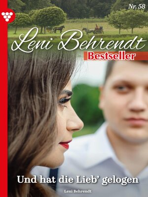 cover image of Und hat die Lieb' gelogen